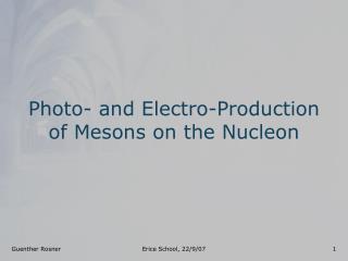 Photo- and Electro-Production of Mesons on the Nucleon