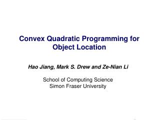 Convex Quadratic Programming for Object Location