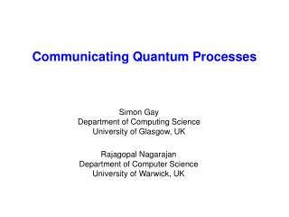 Communicating Quantum Processes