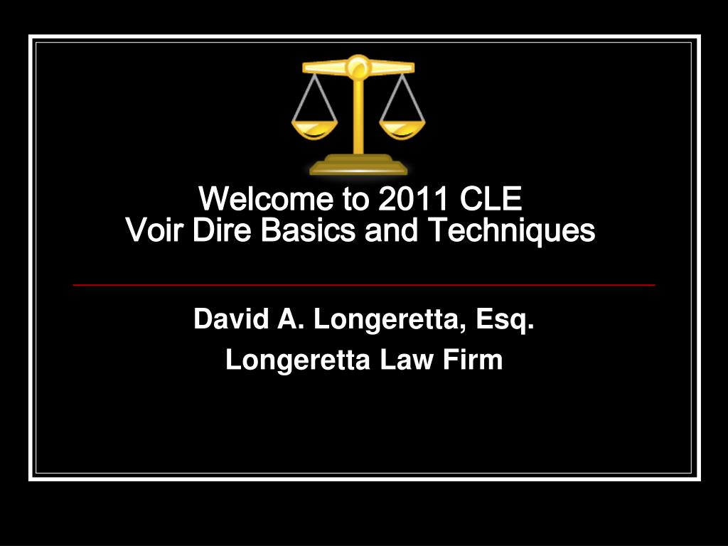 PPT - Essential Voir Dire Techniques for Effective Jury Selection ...