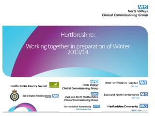 Hertfordshire: Working together in preparation of Winter 2013/14