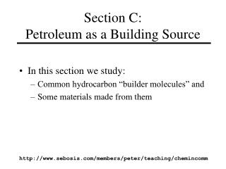 Section C: Petroleum as a Building Source