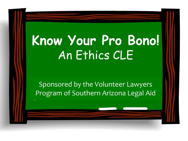 know your pro bono an ethics cle