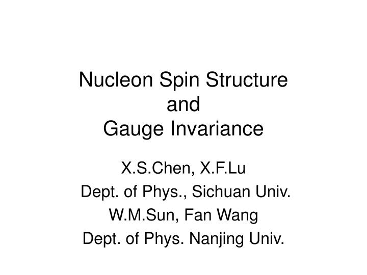 nucleon spin structure and gauge invariance