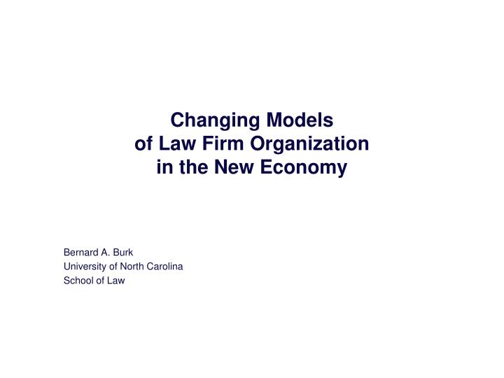 changing models of law firm organization in the new economy
