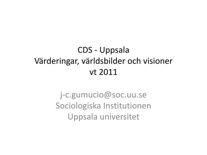 cds uppsala v rderingar v rldsbilder och visioner vt 2011