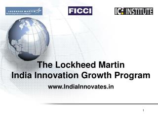 The Lockheed Martin India Innovation Growth Program IndiaInnovates