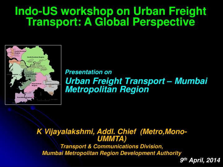 presentation on urban freight transport mumbai metropolitan region
