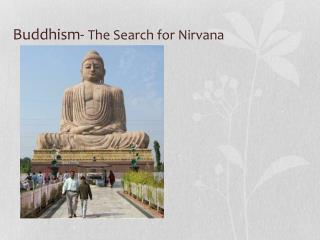 Buddhism- The Search for Nirvana