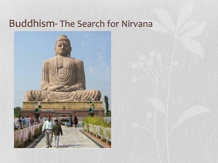 buddhism the search for nirvana