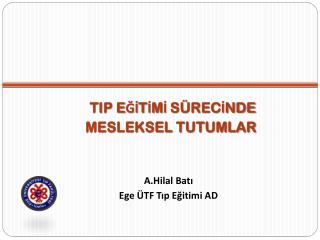 tip e t m s rec nde mesleksel tutumlar