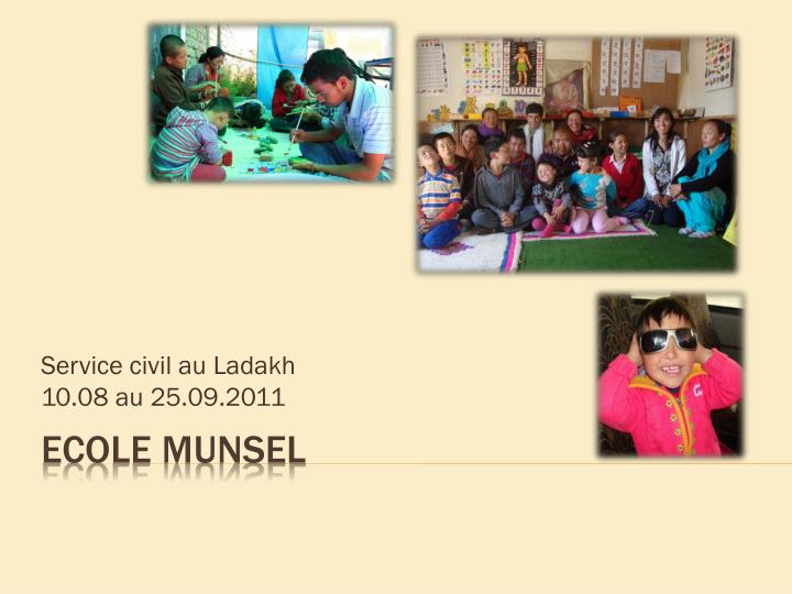 service civil au ladakh 10 08 au 25 09 2011