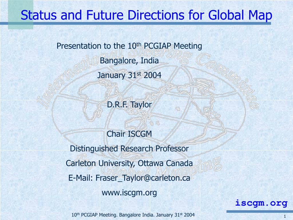 PPT - Status and Future Directions for Global Map PowerPoint ...