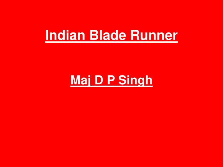 indian blade runner