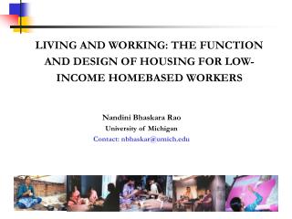 LIVING AND WORKING: THE FUNCTION AND DESIGN OF HOUSING FOR LOW-INCOME HOMEBASED WORKERS