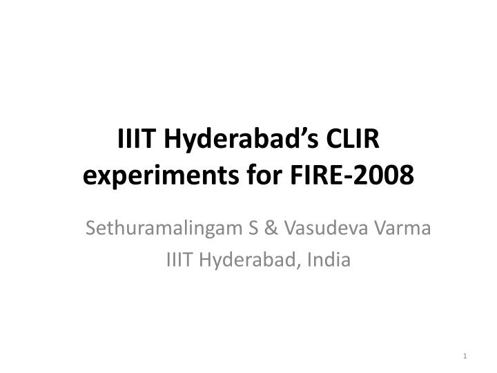 iiit hyderabad s clir experiments for fire 2008