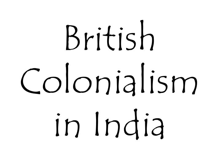 british colonialism in india