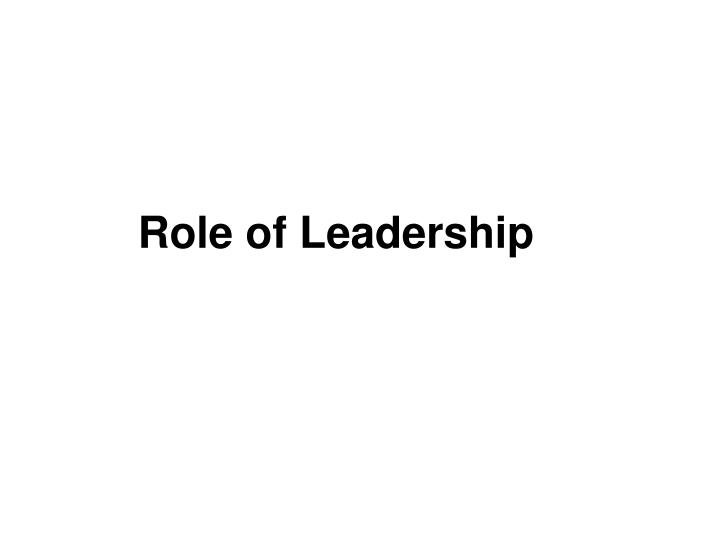 role of leadership
