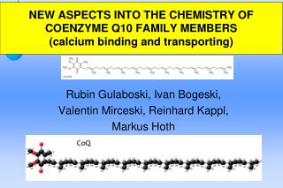 NEW ASPECTS INTO THE CHEMISTRY OF COENZYME Q10 FAMILY MEMBERS (calcium binding and transporting)