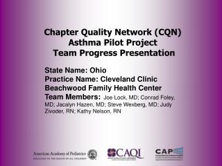 Chapter Quality Network (CQN) Asthma Pilot Project Team Progress Presentation