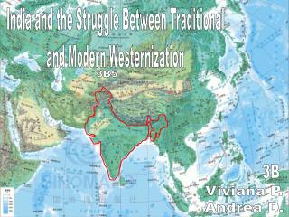India and the Struggle Between Traditional and Modern Westernization