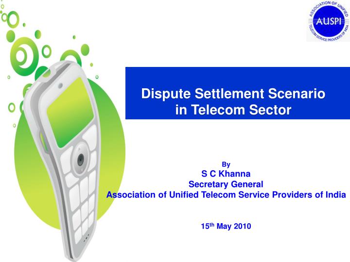 dispute settlement scenario in telecom sector