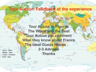 Tour Autour: Feedback of the experience