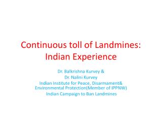 Continuous toll of Landmines: Indian Experience