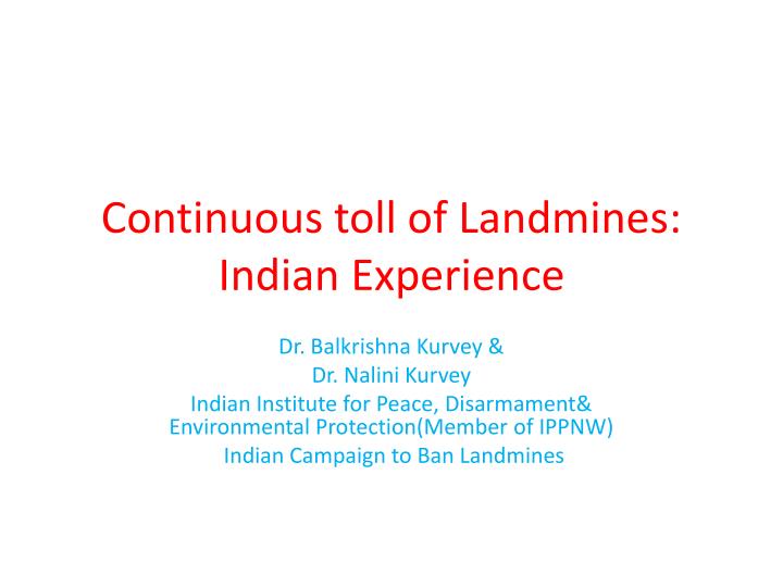 continuous toll of landmines indian experience