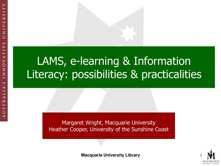 lams e learning information literacy possibilities practicalities