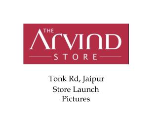 Tonk Rd, Jaipur Store Launch Pictures