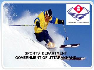 SPORTS DEPARTMENT GOVERNMENT OF UTTARAKHAND
