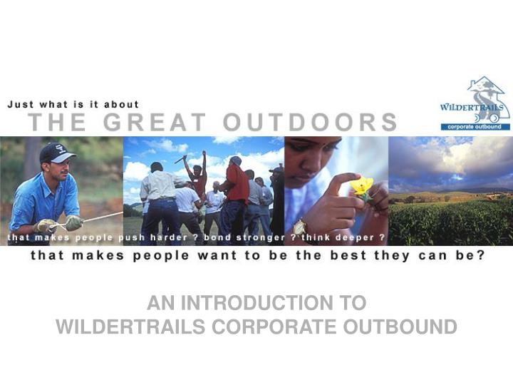 an introduction to wildertrails corporate outbound