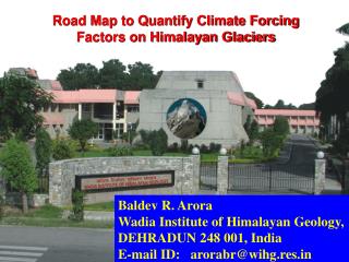 Road Map to Quantify Climate Forcing Factors on Himalayan Glaciers