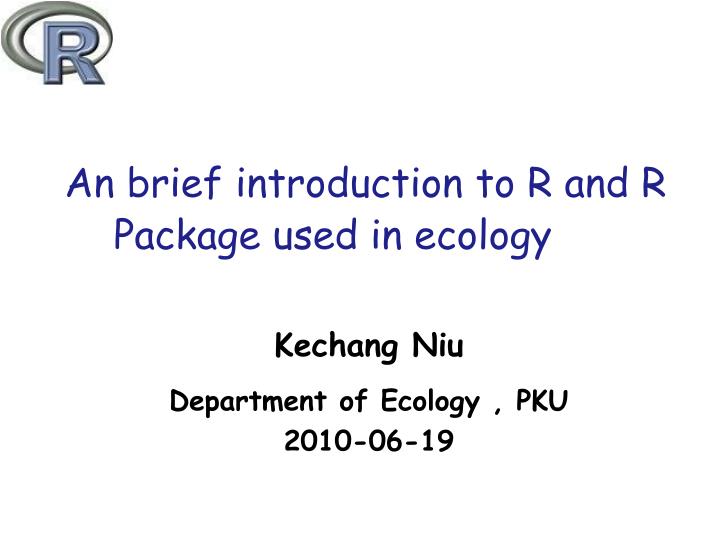an brief introduction to r and r package used in ecology