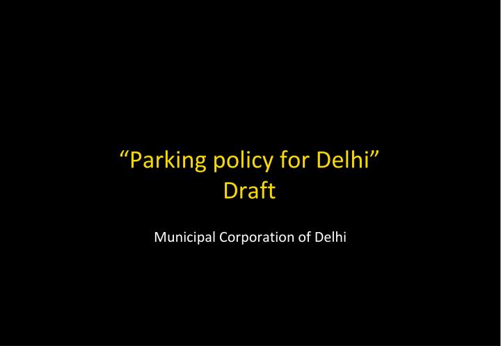 parking policy for delhi draft