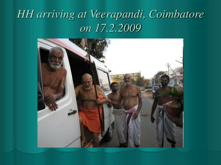 hh arriving at veerapandi coimbatore on 17 2 2009
