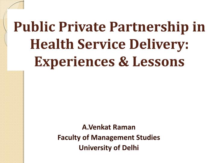 public private partnership in health service delivery experiences lessons