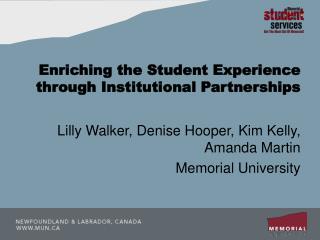 Enriching the Student Experience through Institutional Partnerships