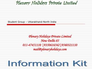 Plenary Holidays Private Limited New Delhi-85 011-47451110 |9350616562|9560321110