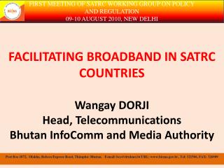FIRST MEETING OF SATRC WORKING GROUP ON POLICY AND REGULATION 09-10 AUGUST 2010, NEW DELHI