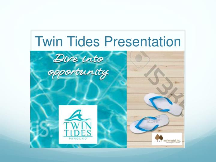 twin tides presentation