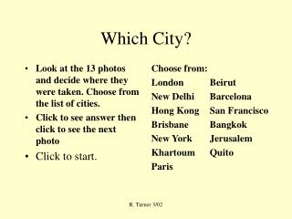 Which City?