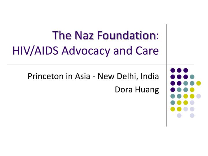 the naz foundation hiv aids advocacy and care