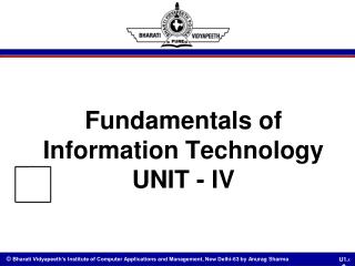 Fundamentals of Information Technology UNIT - IV