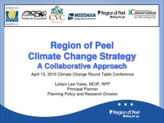 Region of Peel Climate Change Strategy A Collaborative Approach