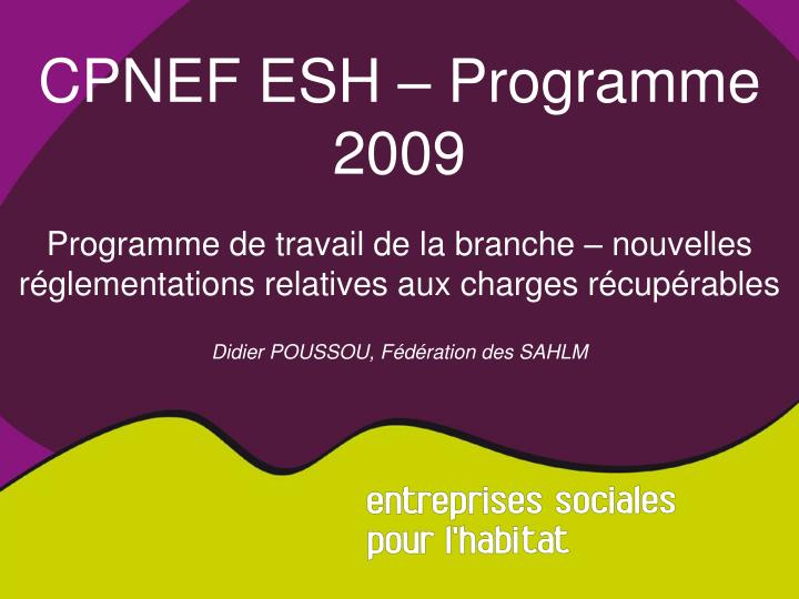 cpnef esh programme 2009