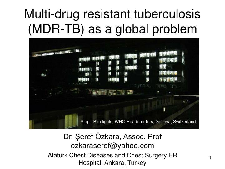 multi drug resistant tuberculosis mdr tb as a global problem
