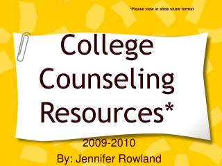 College Counseling Resources*