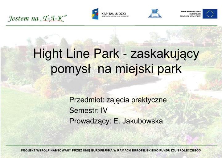 hight line park zaskakuj cy pomys na miejski park